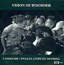 Vision Of Disorder : Landslide - Twelve Steps To Nothing